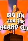 Big Jim and the Figaro Club (1979)