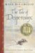 The Tale of Despereaux Being the Story of a Mouse, a Princess, Some Soup and a Spool of Thread by Kate DiCamillo