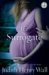 The Surrogate A Novel by Judith Henry Wall