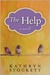 The Help by Kathryn Stockett