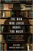 The Man Who Loved Books Too Much The True Story of a Thief, a Detective, and a World of Literary Obsession by Allison Hoover Bartlett