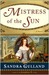 Mistress of the Sun A Novel by Sandra Gulland