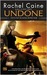 Undone (Outcast Season, #1) by Rachel Caine