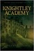 Knightley Academy (Knightley Academy, #1) by Violet Haberdasher