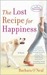 The Lost Recipe for Happiness by Barbara O'Neal