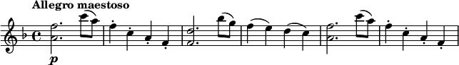 
\relative c'' {
 \tempo "Allegro maestoso"
 \key f \major
 <f a,>2.\p c'8(a) |
 f4-. c-. a-. f-. |
 <f d'>2. bes'8(g) |
 f4(e) d(c) |
 <f a,>2. c'8(a) |
 f4-. c-. a-. f-. |
}
