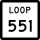 State Highway Loop 551 marker