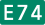 E74