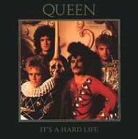 Обложка сингла Queen «It’s a Hard Life» (1984)