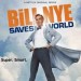 Bill Nye Saves the World