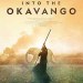 Into the Okavango