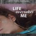 Life-Overtakes-Me